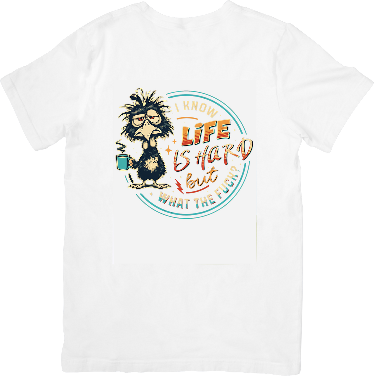 Life Is Hard What The Flock T-Shirt | Funny Retro Bird Graphic Tee | Humor Gift